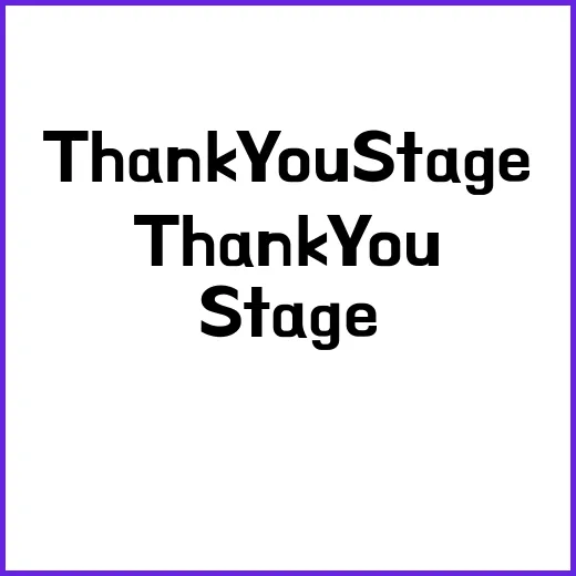 Thank you stage