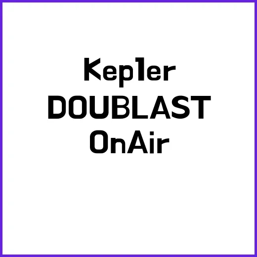 Kep1er DOUBLAST On Air