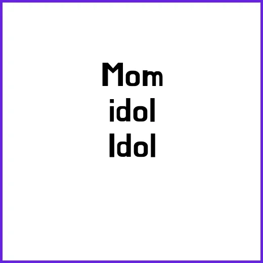 Mom Is an …