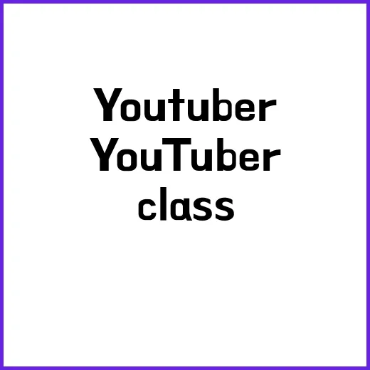 Youtuber Class 2