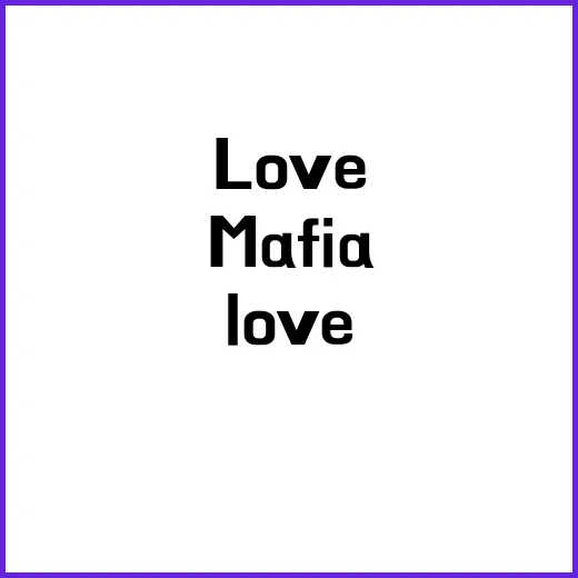 Love Mafia