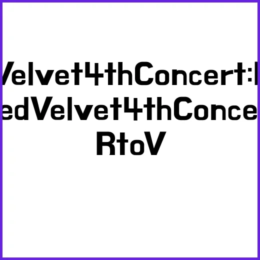 Red Velvet 4th Concert : R to V Production Diary ‘READY TO VENTURE’